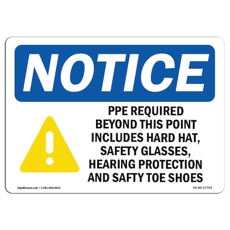 OSHA Notice Sign, PPE Required Beyond This Point With Symbol, 18in X 12in Aluminum